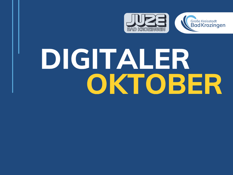 Blauer Hintergrund mit den Worten "DIGITALER OKTOBER" in weißen und gelben Buchstaben, sowie Logos von "JUZE Bad Krozingen" und "Große Kreisstadt Bad Krozingen".